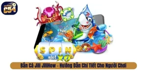 Bắn cá Jili JiliHow